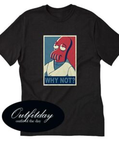 Zoidberg Why Not T Shirt