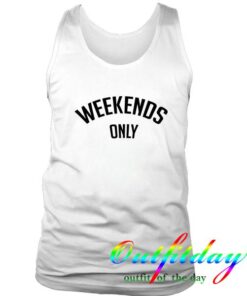 weekends only tanktop