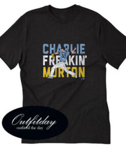 Charlie Freaking Morton T-Shirt