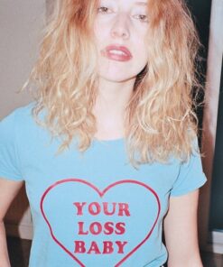 Your Loss Baby T-Shirt PU27